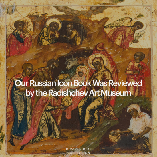 Our Russian Icon Book Was Reviewed by the Radishchev Art Museum