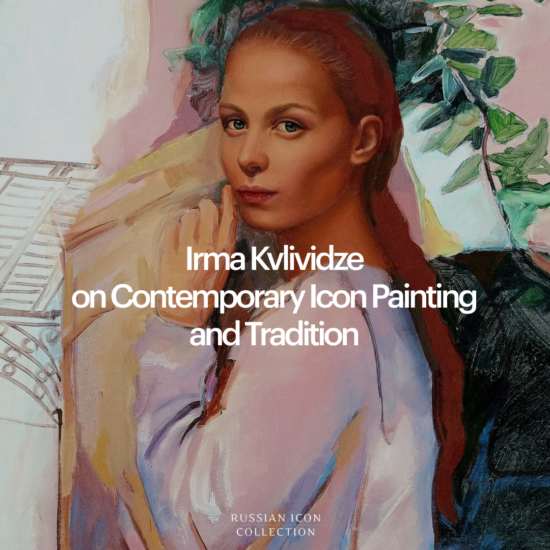 Irma Kvlividze on Contemporary Icon Painting and Tradition