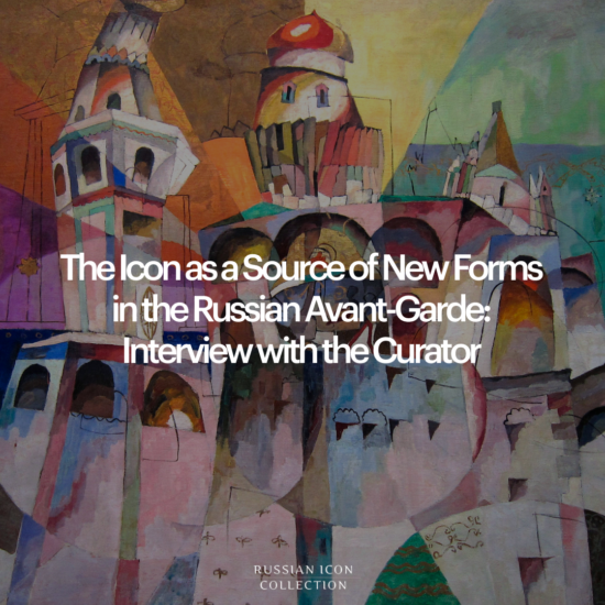 The Icon as a Source of New Forms in the Russian Avant-Garde